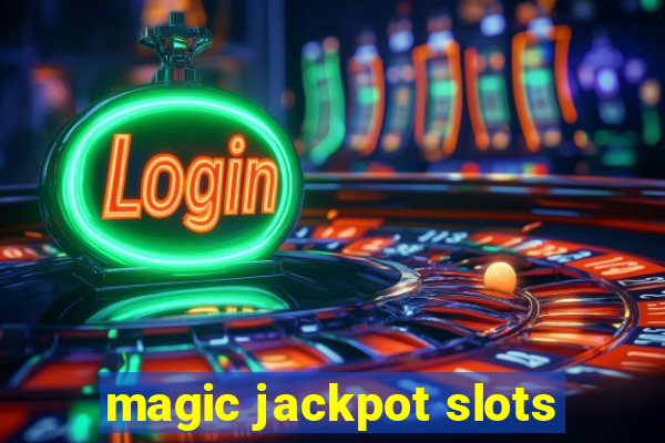 magic jackpot slots